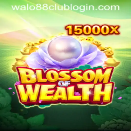 Exploring the Enchanting World of BlossomofWealth in Collaboration with WALO88.COM