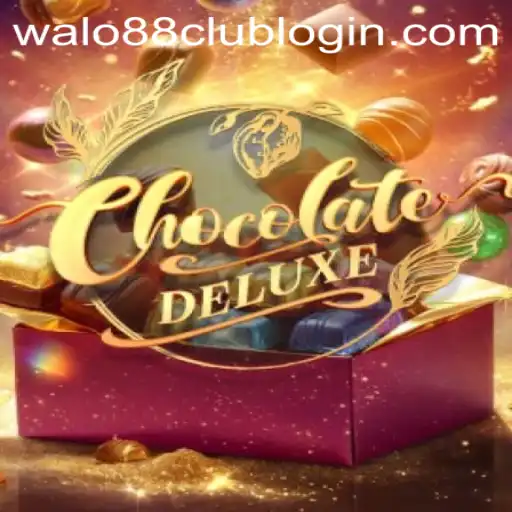 Immerse Yourself in ChocolateDeluxe on WALO88.COM
