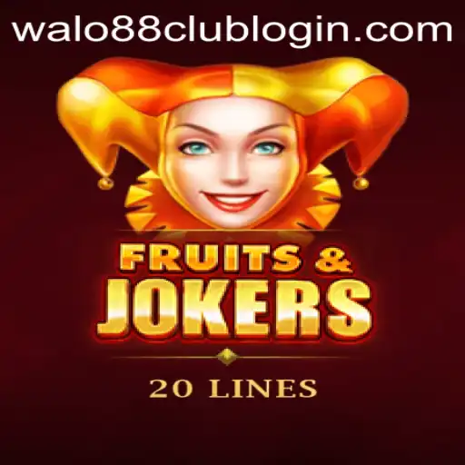 Discover the Thrilling World of FruitsAndJokers20 with WALO88.COM